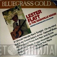 Lester Flatt, The Nashville Grass - Bluegrass Gold: Greatest Bluegrass Hits/ Volume 1