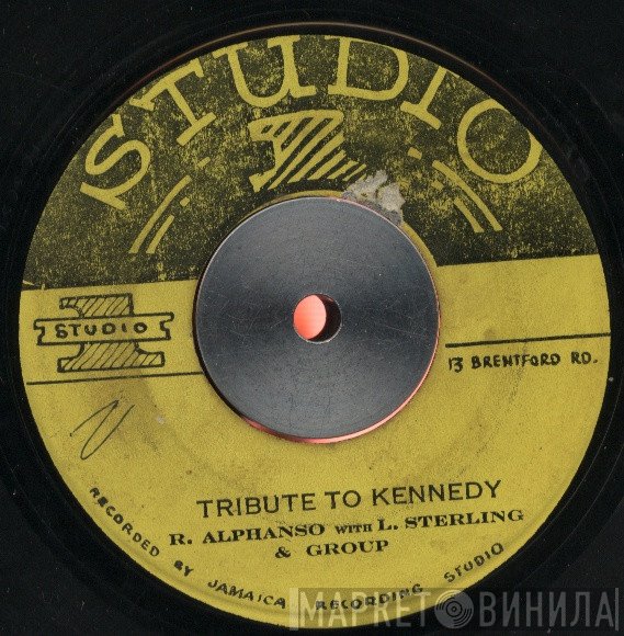 Lester Sterling, The Maytals, Roland Alphonso & Group - Tribute To Kennedy / A Man Who Knows