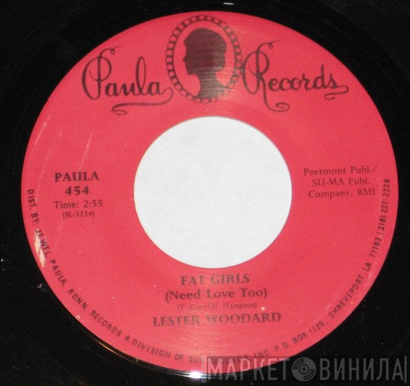 Lester Woodard - Fat Girls (Need Love Too) / You Gave Love (From Your Heart)