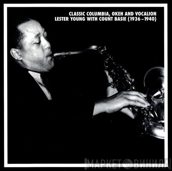 Lester Young - Classic Columbia, Okeh and Vocalion: Lester Young with Count Basie (1936-1940)