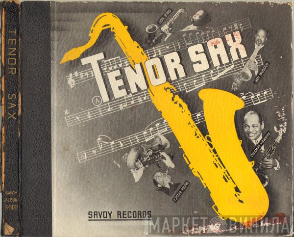 Lester Young, Coleman Hawkins, Don Byas, Ben Webster  - Tenor Sax