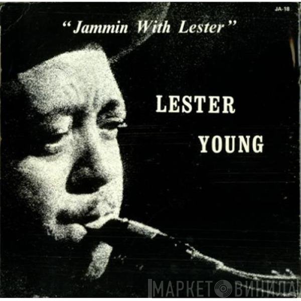 Lester Young  - Jammin With Lester