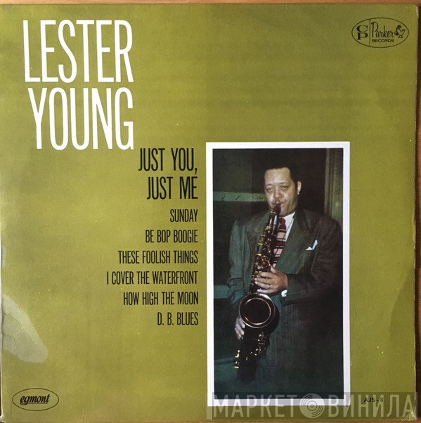 Lester Young - Just You, Just Me