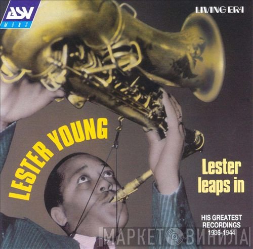 Lester Young - Lester Leaps In : Great Recordings 1936-1944