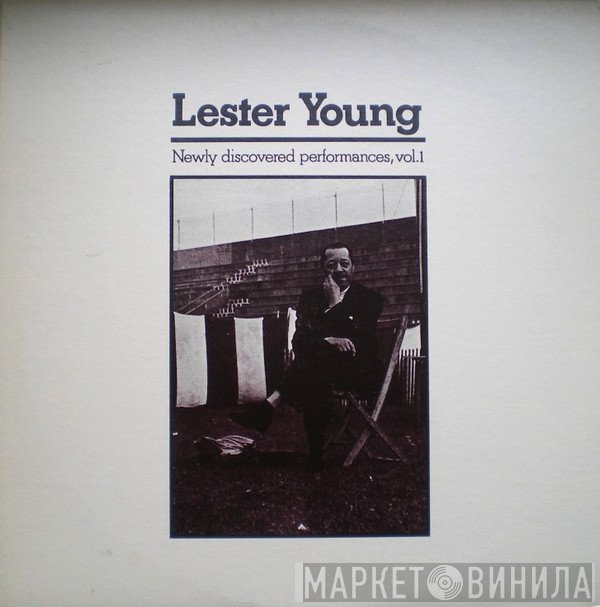 Lester Young - Newly Discovered Performances, Vol.1