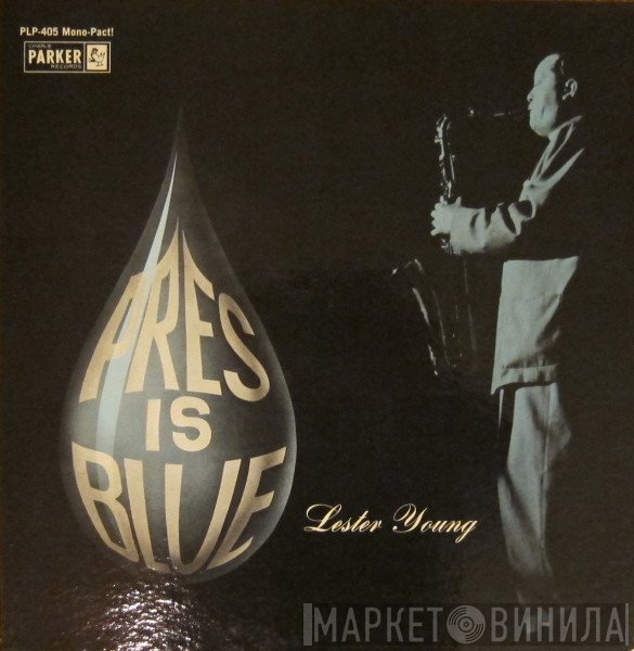 Lester Young  - Pres Is Blue