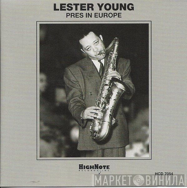 Lester Young  - Prez In Europe