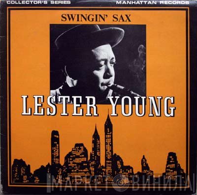 Lester Young  - Swingin' Sax