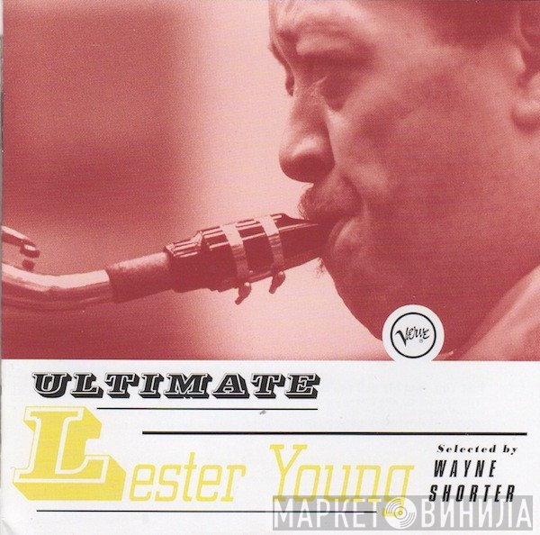 Lester Young - Ultimate Lester Young