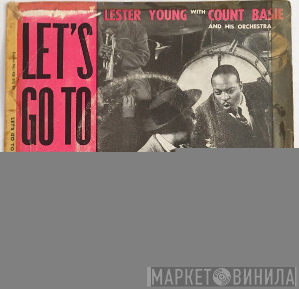 Lester Young With Count Basie Orchestra  - Let's Go To Prez