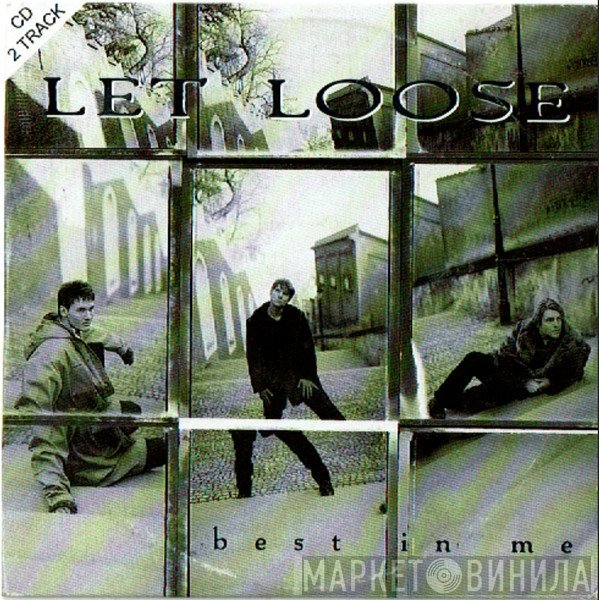 Let Loose  - Best In Me