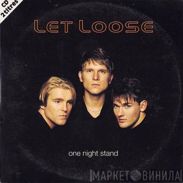 Let Loose  - One Night Stand
