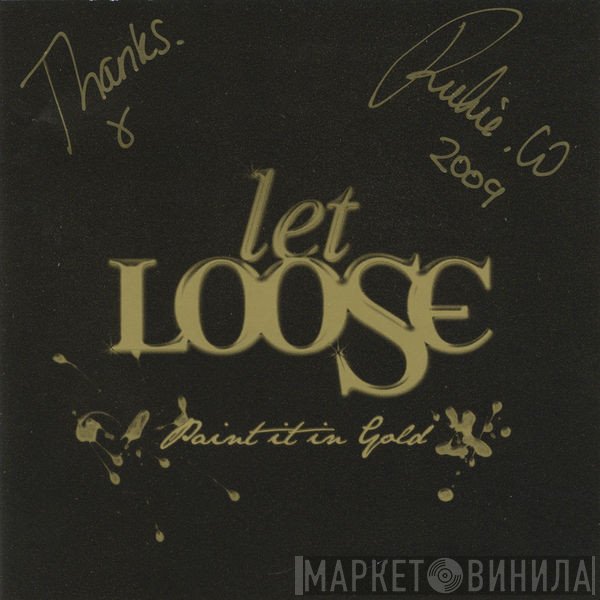 Let Loose  - Paint It In Gold