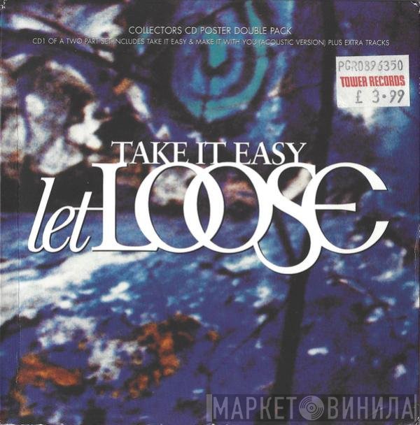 Let Loose  - Take It Easy