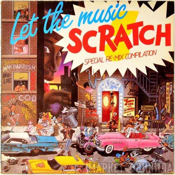  - Let The Music Scratch