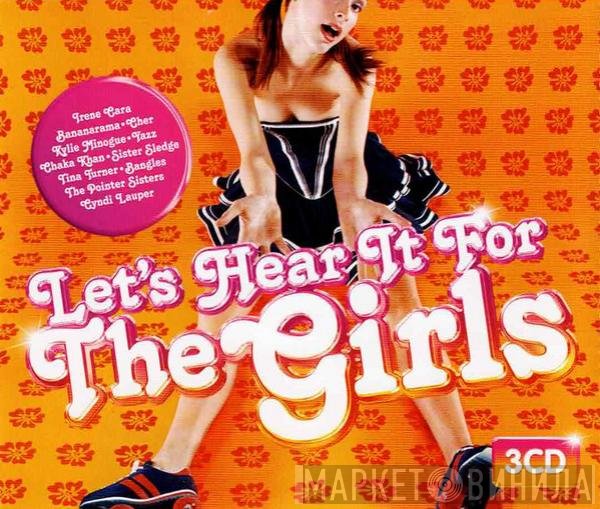  - Let's Hear It For The Girls