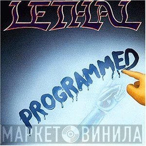 Lethal   - Programmed