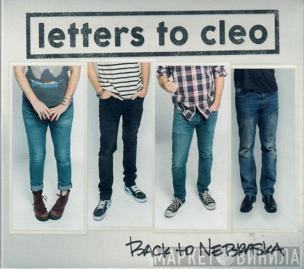 Letters To Cleo  - Back To Nebraska