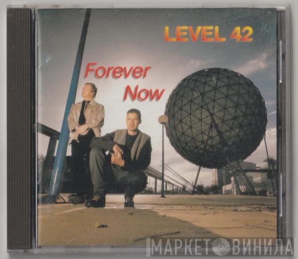 Level 42  - Forever Now