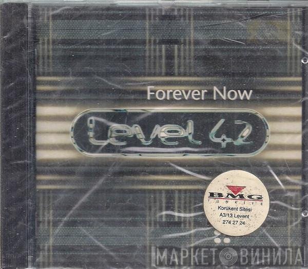 Level 42  - Forever Now