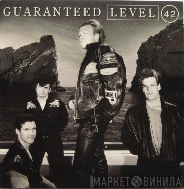 Level 42  - Guaranteed