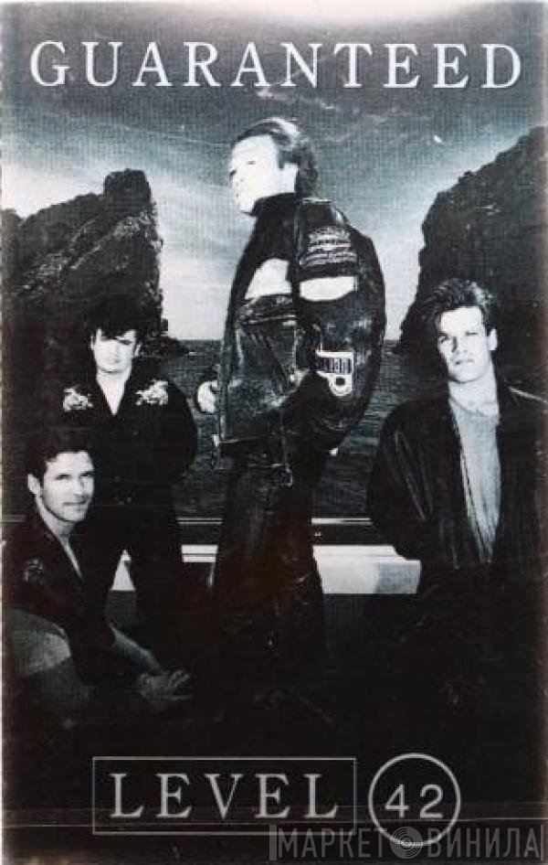 Level 42  - Guaranteed