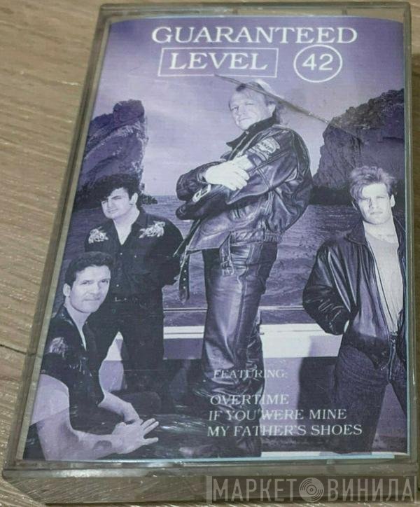 Level 42  - Guaranteed
