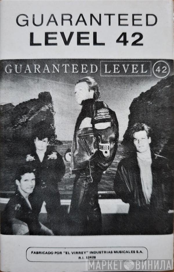 Level 42  - Guaranteed