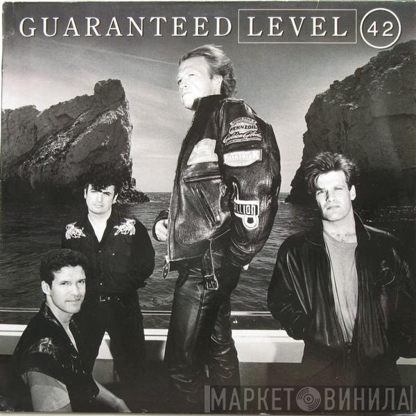 Level 42  - Guaranteed