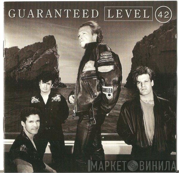 Level 42  - Guaranteed