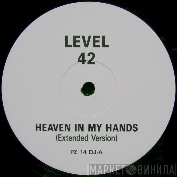 Level 42 - Heaven In My Hands