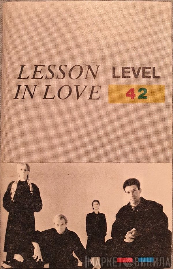Level 42  - Lesson In Love