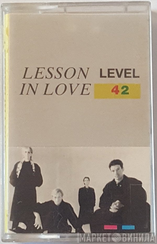 Level 42  - Lesson In Love
