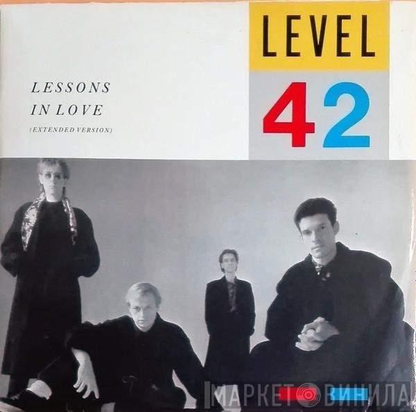 Level 42  - Lessons In Love (Extended Version)