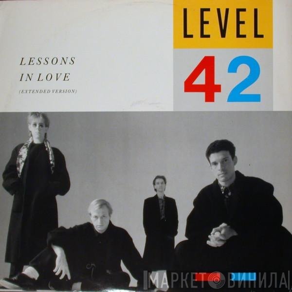 Level 42  - Lessons In Love (Extended Version)