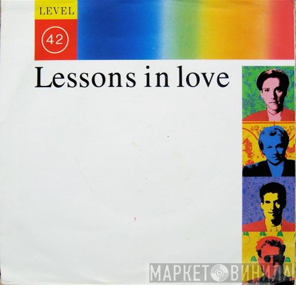 Level 42  - Lessons In Love
