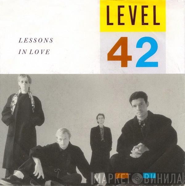 Level 42  - Lessons In Love