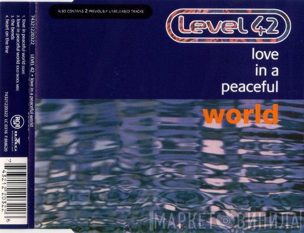 Level 42 - Love In A Peaceful World