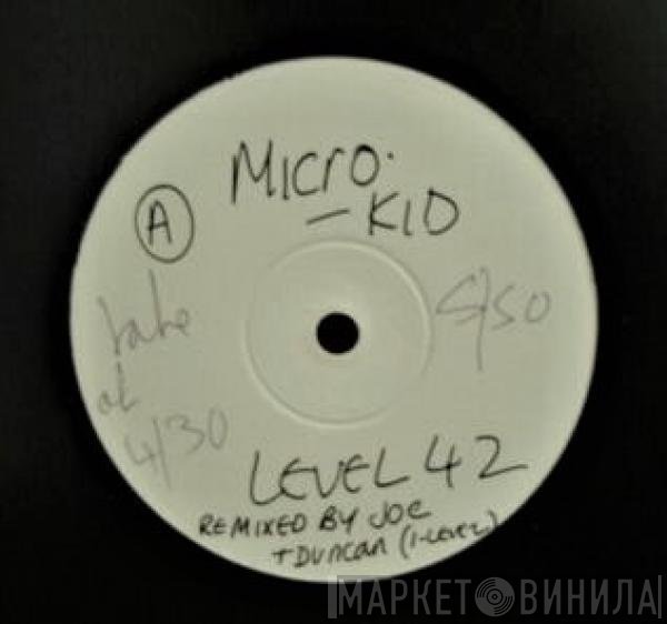 Level 42  - Micro-Kid