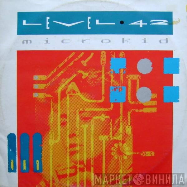 Level 42  - Microkid