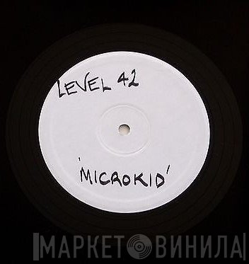 Level 42  - Microkid