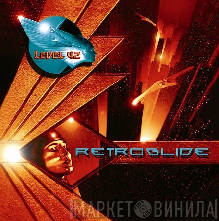 Level 42  - Retroglide