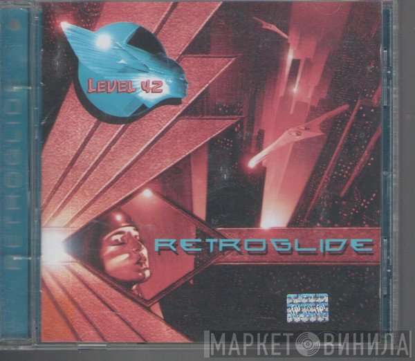 Level 42  - Retroglide