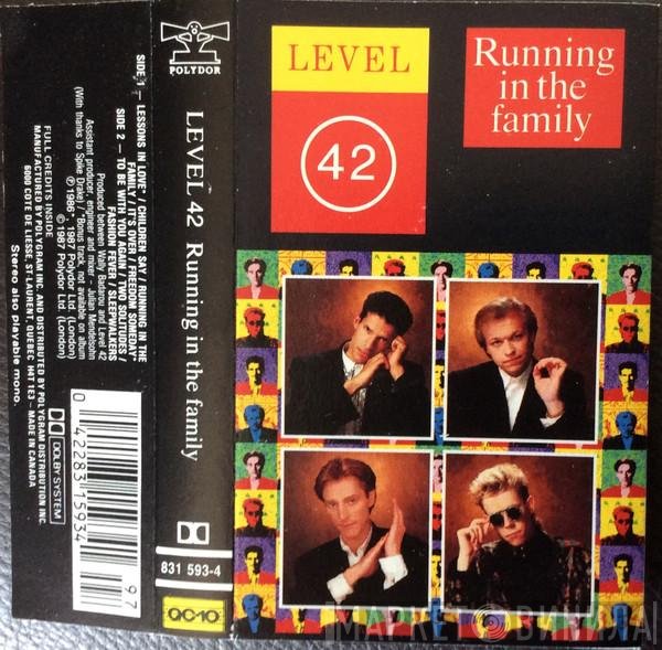Level 42  - Running In The Family