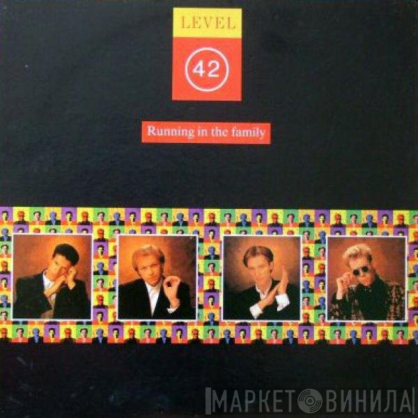 Level 42  - Running In The Family