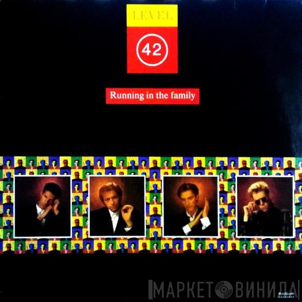 Level 42  - Running In The Family
