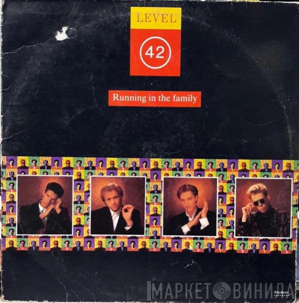 Level 42  - Running In The Family
