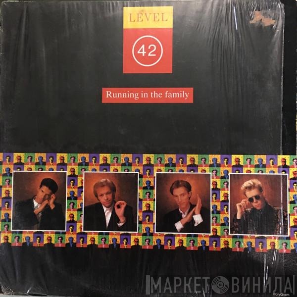 Level 42  - Running In The Family