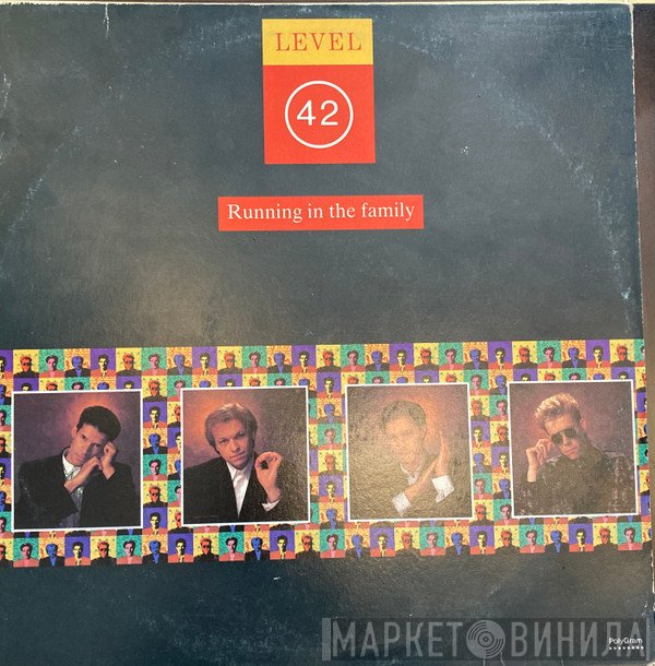Level 42  - Running In The Family