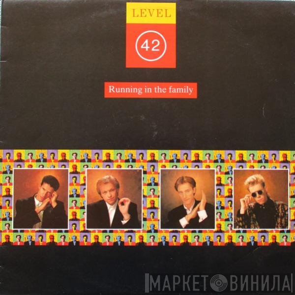 Level 42  - Running In The Family